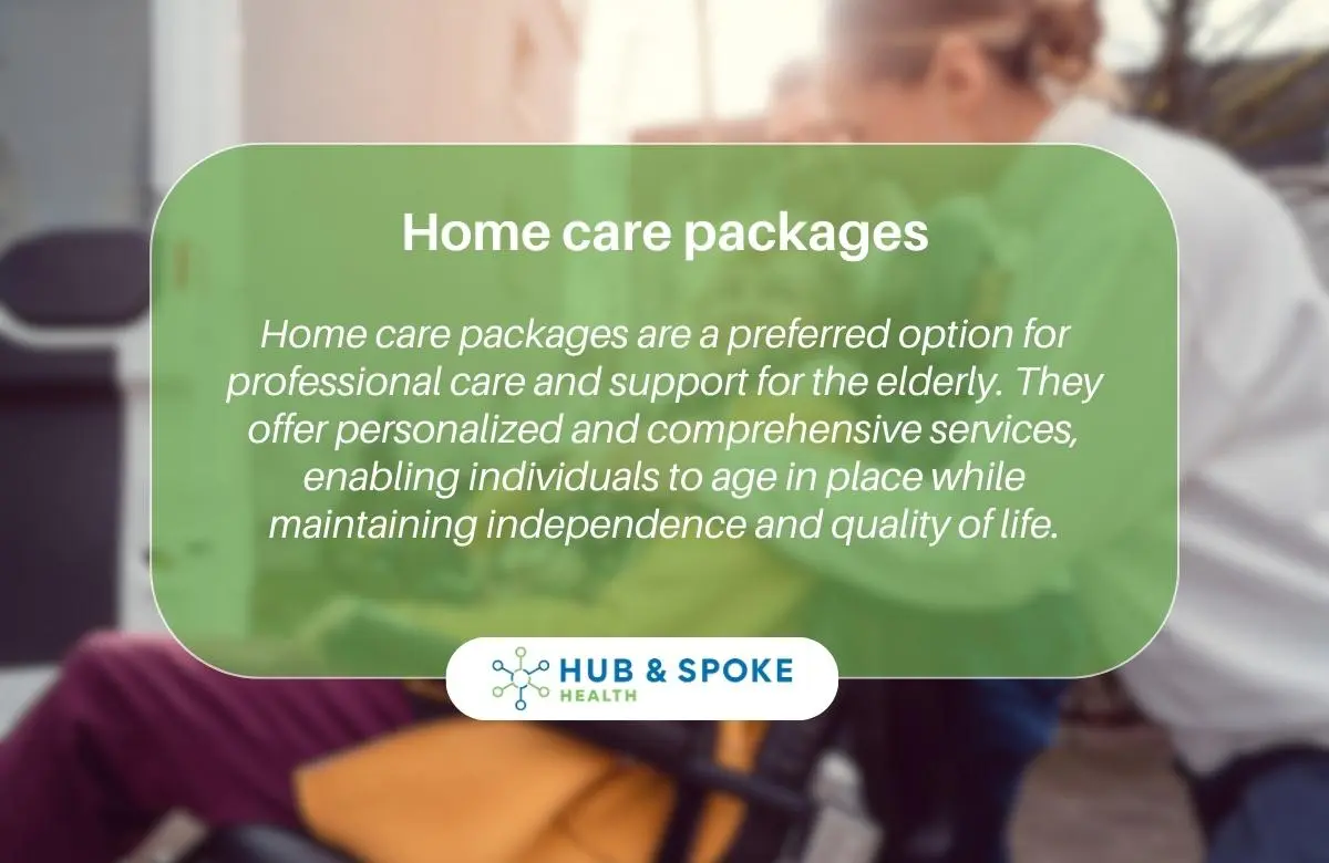 Melbourne Home Care Packages Benefits | Hub And Spoke Health