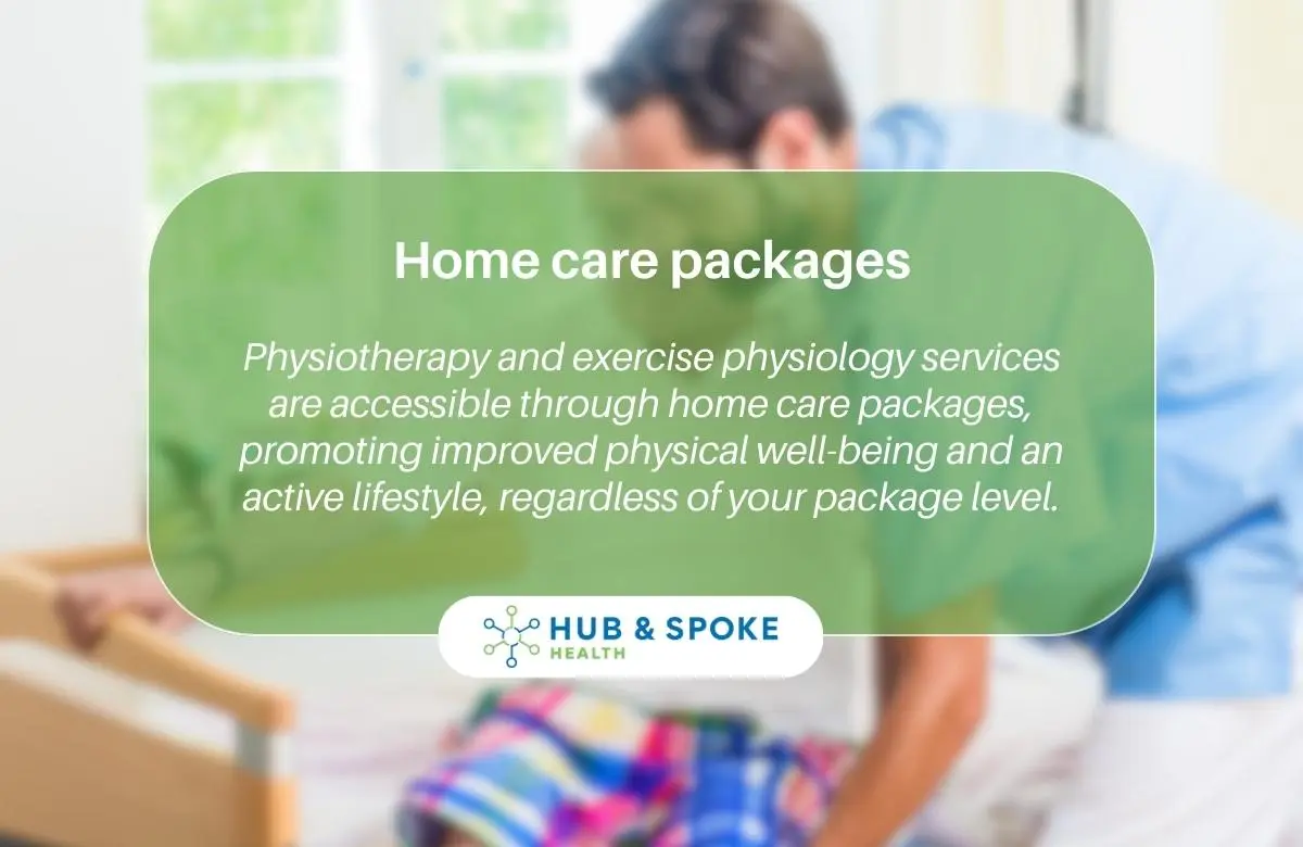 Maximising Physiotherapy Services with Home Care Packages in Melbourne | Hub And Spoke Health